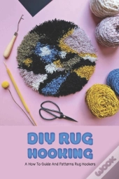 Diy Rug Hooking