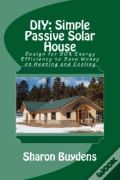 Capa do artigo Diy: Simple Passive Solar House: Design