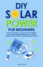 Diy Solar Power For Beginners - Preview