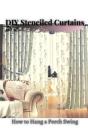 Diy Stenciled Curtains - Preview
