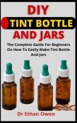 Diy Tint Bottle And Jars