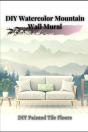 Diy Watercolor Mountain Wall Mural - Preview