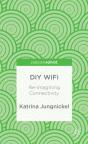 Diy Wifi: Re-Imagining Connectivity - Preview