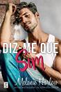 Diz-Me Que Sim (Bellamy Creek 3) - Preview