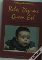 Diz-me quem és! Bebé