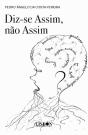 Diz-se Assim, Não Assim - Preview