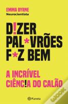 Dizer Palavrões Faz Bem