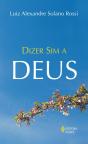 Dizer sim a Deus - Preview