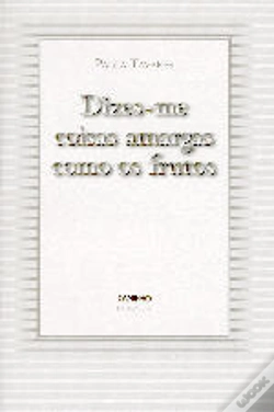 Capa do artigo Dizes-me Coisas Amargas Como os Frutos