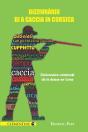 Dizziunàriu Di A Caccia In Corsica - Dictionnaire Commenté De La Chasse En Corse - Preview