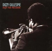 Capa do artigo Dizzy for President - CD