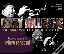 Capa do artigo Dizzy Gillespie: The Man Who Changed My Life