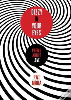 Capa do artigo Dizzy In Your Eyes: Poems About Love