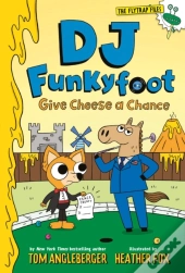 Dj Funkyfoot: Give Cheese A Chance