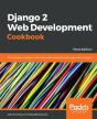 Django 2 Web Development Cookbook - Preview