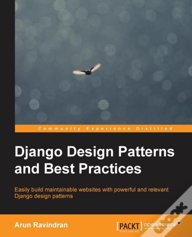 Django Design Patterns And Best Practices