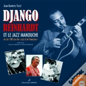 Django Reinhardt Et Le Jazz Manouche Ou Les 100 Ans Du 