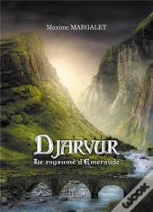 Djarvur : Le Royaume D'Emeraude