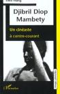 Djibril Diop Mambety ; Un Cineaste A Contre-Courant - Preview