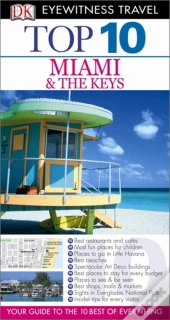 Dk Eyewitness Top 10 Travel Guide: Miami & The Keys