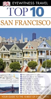 Dk Eyewitness Top 10 Travel Guide: San Francisco