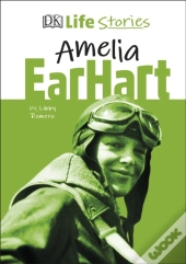 Dk Life Stories Amelia Earhart