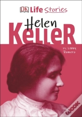 Dk Life Stories Helen Keller