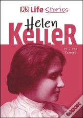 Dk Life Stories Helen Keller