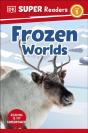 Dk Super Readers Level 1 Frozen Worlds - Preview