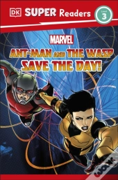 Dk Super Readers Level 3 Marvel Ant-Man And The Wasp Save The Day!