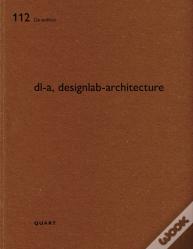 Dl-A, Designlab-Architecture