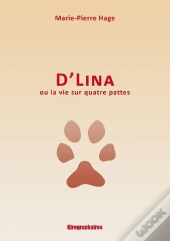 D'Lina Ou La Vie Sur Quatre Pattes