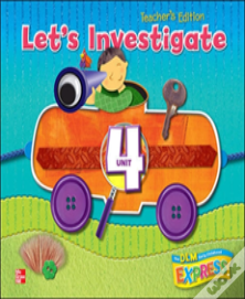 Dlm Early Childhood Express, Unit 4 Let'S Investigate