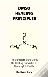 Dmso Healing Principles