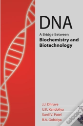 Dna: A Bridge Between Biochemistry And Biotechnology