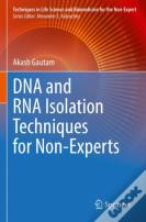Dna And Rna Isolation Techniques For Non-Experts