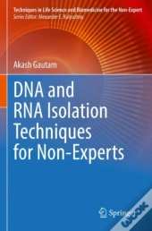 Dna And Rna Isolation Techniques For Non-Experts