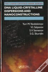 Dna Liquid-Crystalline Dispersions And Nanoconstructions