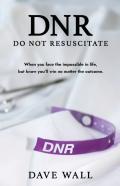 Dnr - Do Not Resuscitate