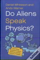 Do Aliens Speak Physics?