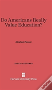 Do Americans Really Value Education?