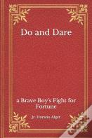Do And Dare