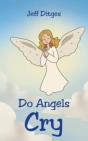 Do Angels Cry - Preview