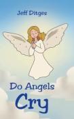 Do Angels Cry