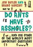 Do Ants Have Assholes?