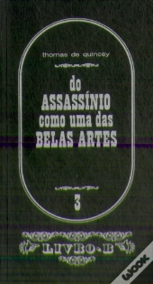 Do Assassínio como uma das Belas Artes
