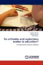Do Attitudes And Aspirations Matter In Education? - Preview