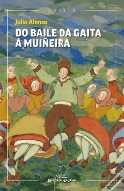 Capa do artigo Do Baile Da Gaita A Muiñeira