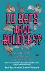 Do Bats Have Bollocks? - Preview