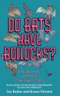 Do Bats Have Bollocks? - Preview